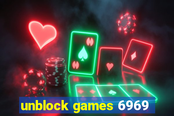 unblock games 6969